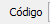 1. Código Borderô