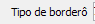 4. Tipo de borderô