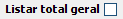 9. Listar total geral