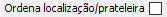 6. Ordena localização/prateleira