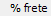 5. % frete