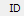 2. ID