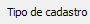 10. Tipo de cadastro