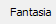 4. Fantasia