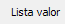 9. Lista valor
