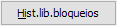1. Hist.lib.bloqueios