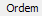 1. Ordem