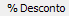31. % Desconto