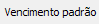 10. Vencimento padrão