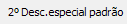 13. 2º Desc.especial padrão