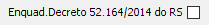 15. Enquad.Decreto 52.164/2014-RS