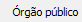 4. Órgão público