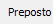 4. Preposto
