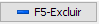 7. F5-Excluir