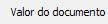 7. Valor do documento