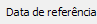 2. Data de referência