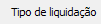 3. Tipo de liquidação