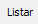 6. Listar