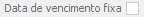 9. Data de vencimento fixa