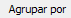 2. Agrupar por