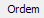 3. Ordem