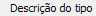 6. Descrição do tipo