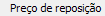 2. Preço de reposição