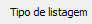 3. Tipo de listagem