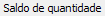 7. Saldo de quantidade