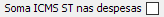 11. Soma ICMS ST nas despesas