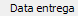12. Data entrega