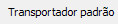 1. Transportador padrão