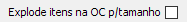 13. Explode itens na OC p/tamanho