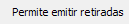 14. Permite emitir retiradas