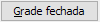36. Grade fechada