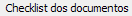 1. Checklist dos documentos