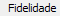 2. Fidelidade
