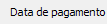 4. Data de pagamento