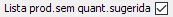5. Lista prod.sem quant.sugerida