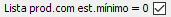 6. Lista prod.com est.mínimo = 0