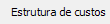 9. Estrutura de custos