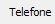 10. Telefone