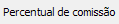 13. Percentual de comissão