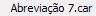 6. Abreviação 7.car