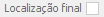 8. Localização final