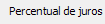 10. Percentual de juros