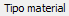 5. Tipo material