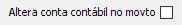 8. Altera conta contábil no movto