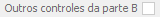 12. Outros controles da parte B