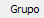 2. Grupo